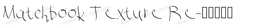 Matchbook Texture Re字体转换